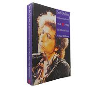 Bob Dylan Performing Artist 1974-1986: The Middle Years