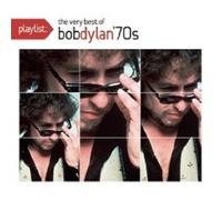Dylan,Bob - Playlist: the Very Best of Bob Dylan: 1970's