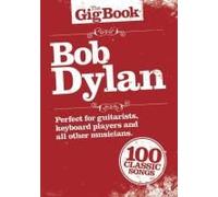 Bob Dylan - The Gig Book