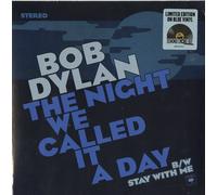 Bob Dylan – The Night We Called It a Day – Vinyle 7" – Bleu – Record Store 2015 – Neuf