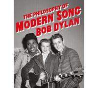 Bob Dylan The Philosophy of Modern Song (Relié)