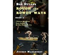 Bob Dylans Rough And Rowdy Ways - Seite A