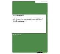 Bob Dylans "Subterranean Homesick Blues". Eine Textanalyse