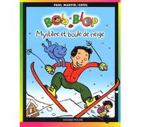 Bob et Blop, tome 2 : Mystère et boule de neige