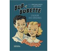Bob et Bobette - L'album des origines