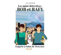 Bob et Rafy: Enquête à Salon-de-Provence
