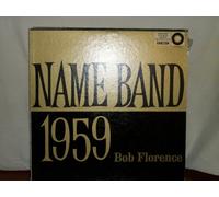 Bob Florence And His Orchestra - Name Band: 1959 - Carlton