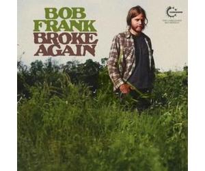 Bob Frank - broke again - the unreleased recordings (record store day 2024 exclusive, limited - marijuana vinyl)