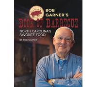 Bob Garner's Book Of Barbeque