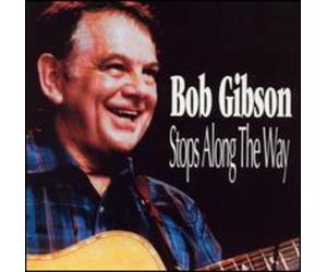 Bob Gibson - Stops Along The Way