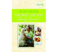 Bob Greene The Best Life Diet Daily Journal (Poche)