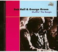 Bob Hall & George Green - Shufflin' The Boogie [Import]
