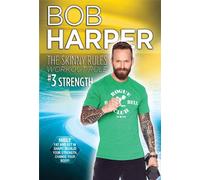 Bob Harper: The Skinny Rules Workout Rule #3 STRENGTH