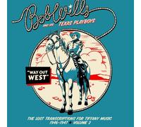 BOB & HIS TEXAS PLAYBOYS WILLS - WAY OUT WESTTHE LOST...CD NEUF