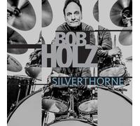 Bob Holz - Silverthorne [Cd]