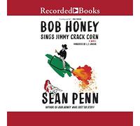 Bob Honey Sings Jimmy Crack Corn: A Novel [Import]