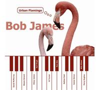 Bob James - Urban Flamingo [Import]
