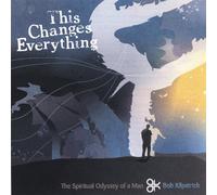 Bob Kilpatrick - This Changes Everything