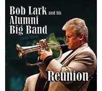 Bob Lark - Reunion