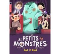Bob le blob Fabrice Colin (Auteur), Gérald Guerlais (Illustration)