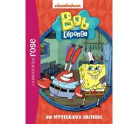 Bob l'éponge 03 - Un mystérieux critique - Collectif - Bb Rose Verte - Poche - Roman cadet