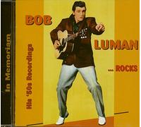Bob Luman - His 50's Recordings