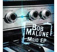 Bob Malone - Mojo