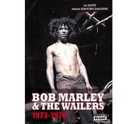 Bob Marley and the Wailers 1973-1976 - Lee Jaffe - Camion Blanc Eds - relié - Biographie