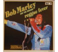 Bob Marley And The Wailers Reggae Fever Vol. Ii