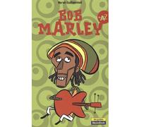 Bob Marley de A à Z