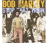 Bob Marley - Stop That Train