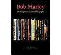 Bob Marley: The Complete Annotated Bibliography Jurgenson, Joe (Auteur)
