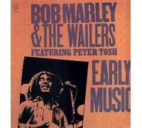 Bob Marley & The Wailers - Early Music