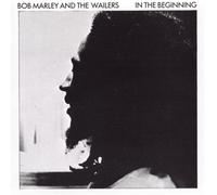 Bob Marley & Wailers - in The Beginning