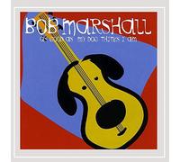 Bob Marshall - As Good As My Dog Thinks I Am
