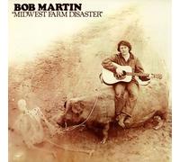 Bob Martin - Midwest Farm Disaster [Import anglais]