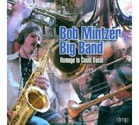 Bob Mintzer Big Band - Homage To Count Basie