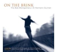 Bob Montgomery/Al Hermann Quintet - on The Brink [Import]