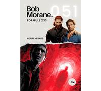 Bob Morane - Formule X33: Tome 051