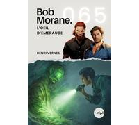 Bob Morane - L’Oeil d’Emeraude: Tome 065