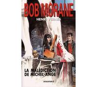 Bob Morane La malédiction de Michel-Ange - Christophe Corthouts - Ananke - broché - Roman
