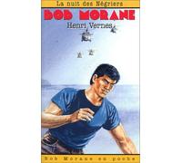 Bob Morane : La Nuit des négriers