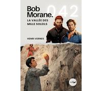 Bob Morane - La Vallée des Mille Soleils: Tome 042