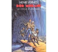 Bob Morane : Le Cycle d'Ananké