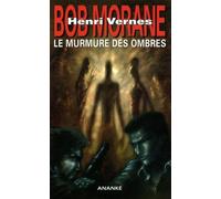 Bob Morane : Le murmure des ombres