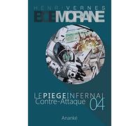 Bob Morane: Le Piege Infernal/4: Contre-Attaque