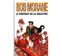 Bob Morane Le portrait de la Walkyrie (Le) (NED 2015) - Henri Vernes - Ananke - broché - Roman