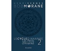 Bob Morane - Les Perils d'Ananke: Le Cycle d'Ananke t. 2