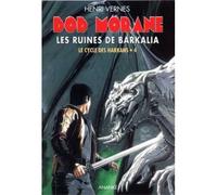 Bob Morane Les ruines de Barkalia (NED 2014) - Henri Vernes - Ananke - broché - Roman