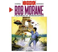 Bob Morane - L'Intégrale, tome 11 : Fourmis et Dinosaures